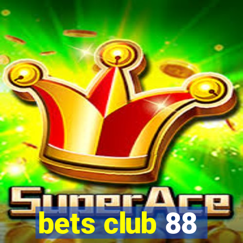 bets club 88